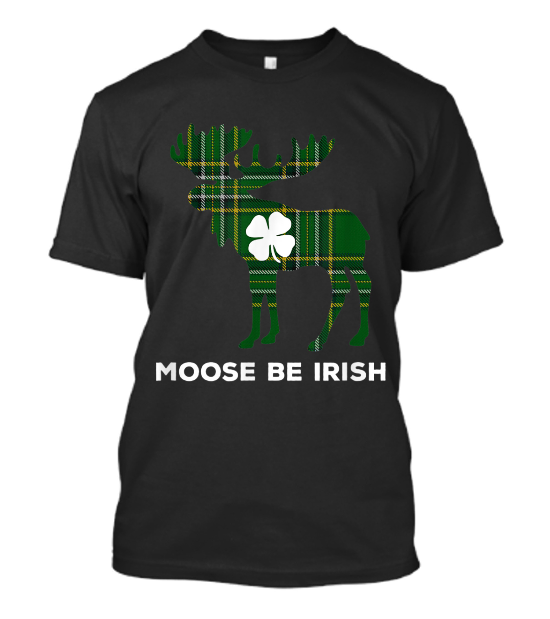 Funny Moose Be Irish Shamrock Plaid T-Shirt