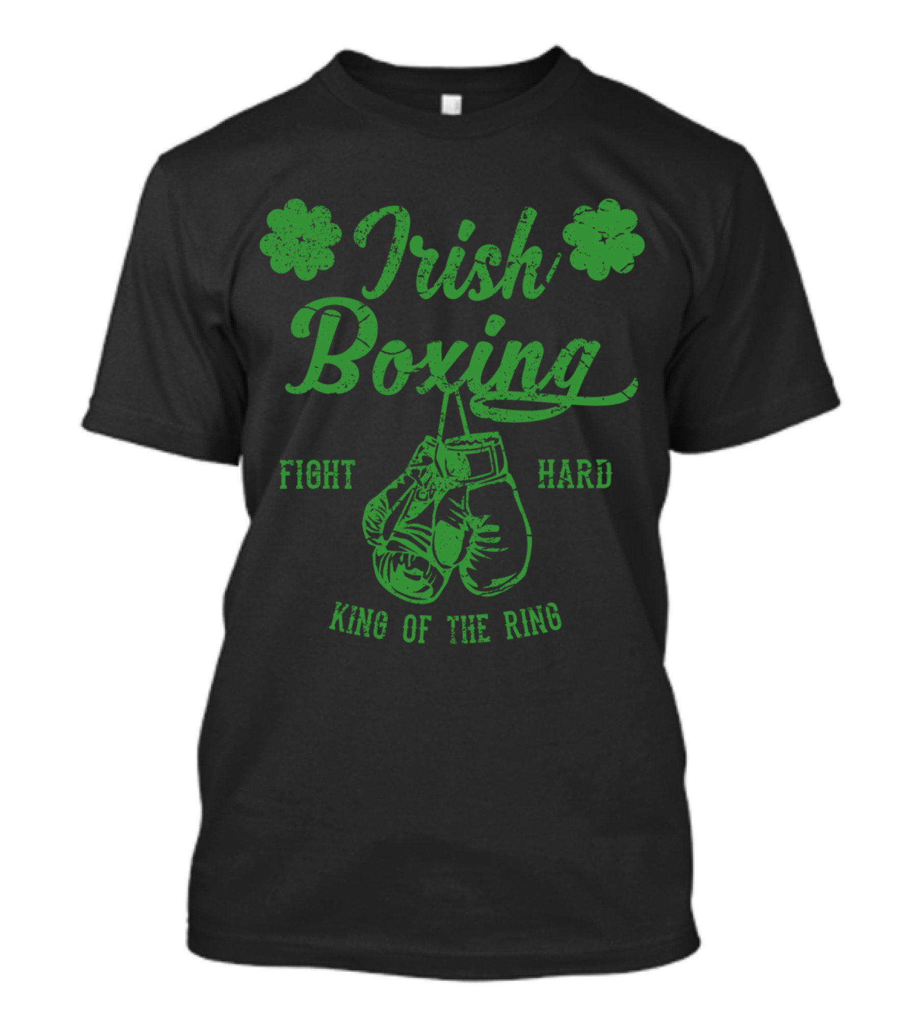Irish Boxing Fight Hard King Of The Ring Vintage Fan T-Shirt