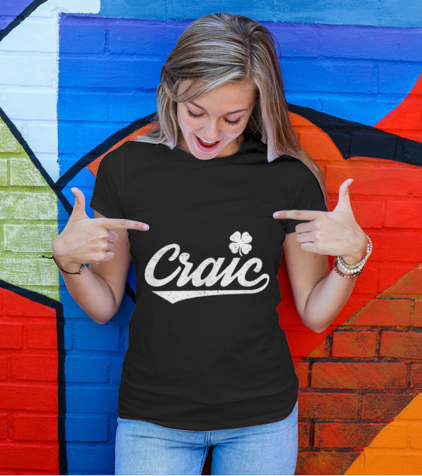 Craic Funny St Patrick's Day Irish Shamrock T-Shirt