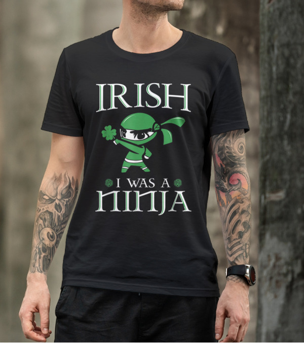 Irish I Was A Ninja T-Shirt
