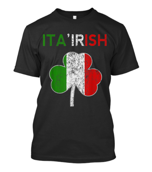 ITA'Irish Italian Shamrock Flag Italy Pride Irish T-Shirt