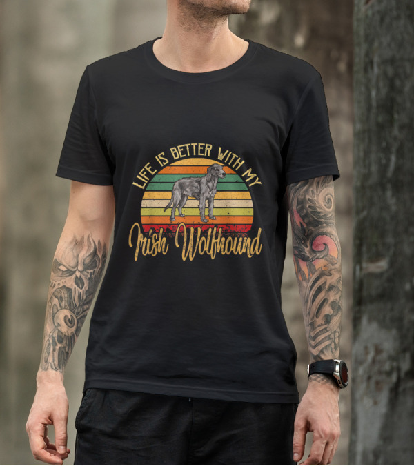 Life Is Better With My Irish Wolfhound Vintage Retro Stripes T-Shirt