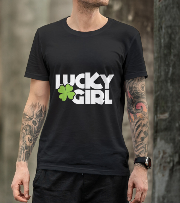 Lucky Girl Shamrock St Patricks Day Women Irish T-Shirt
