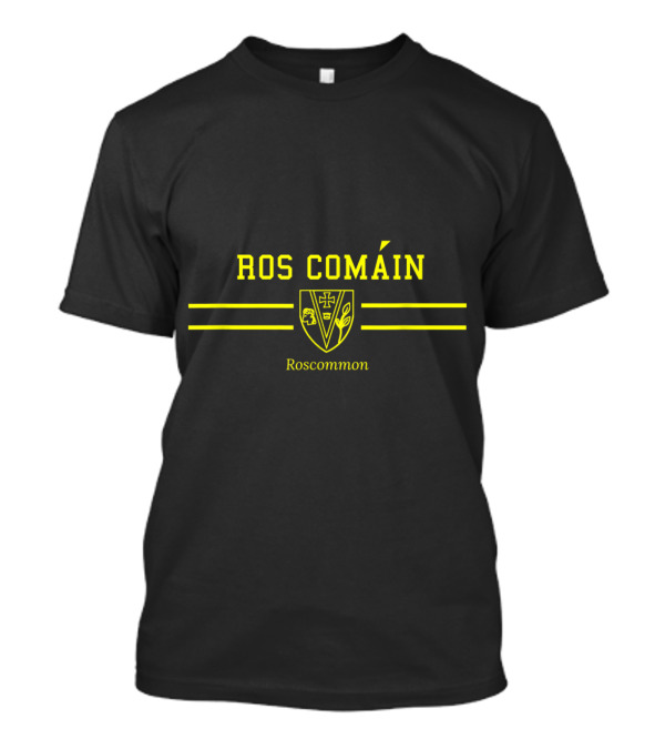 ROS COMÁIN Roscommon Gaelic Football And Hurling Fan T-Shirt