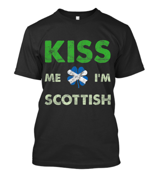 Kiss Me I'm Scottish St Patricks Day Clover Flag T-Shirt