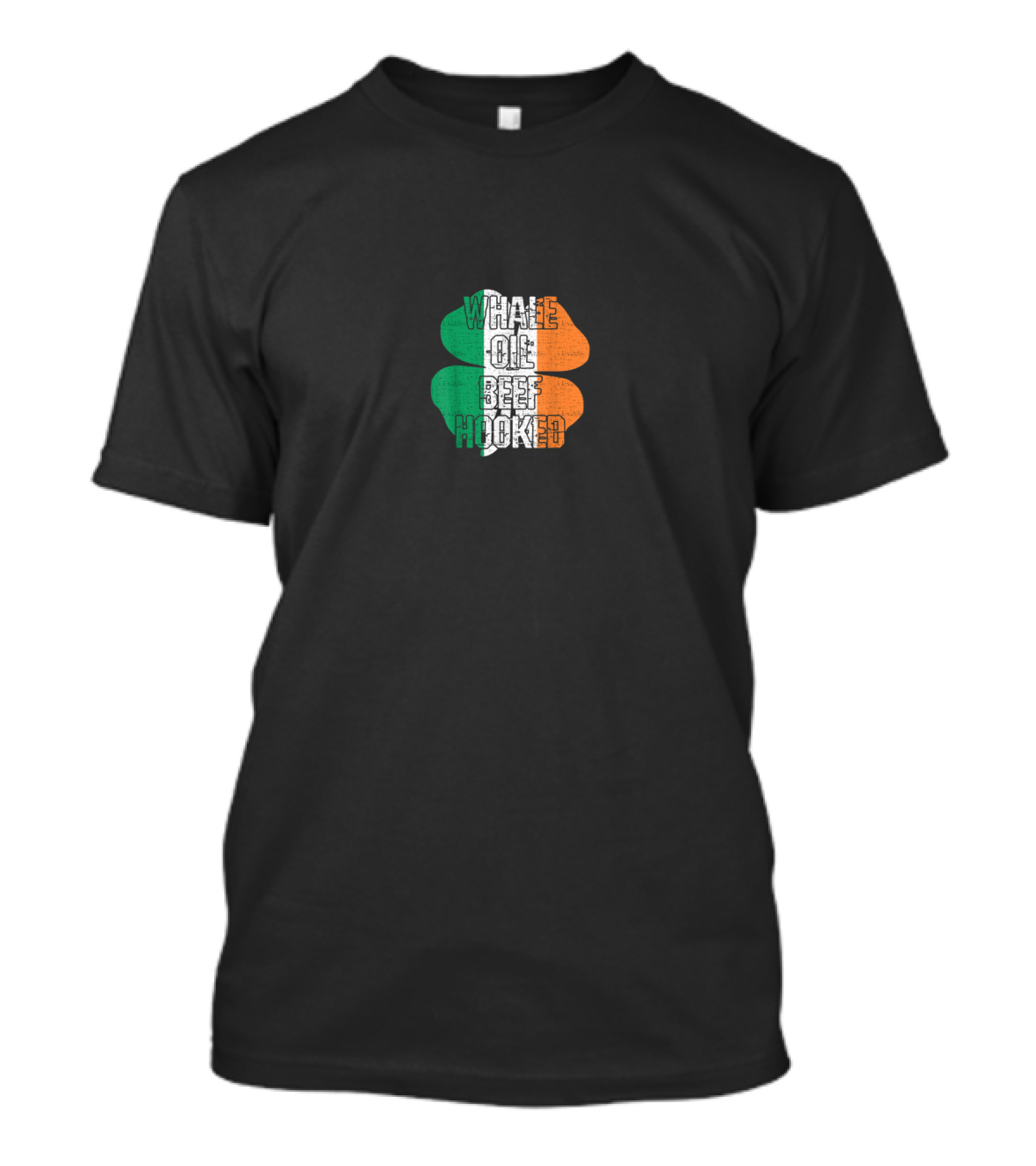 St. Patrick's Day Whale Oil Beef Hooked Irish Flag Colors Slang T-Shirt
