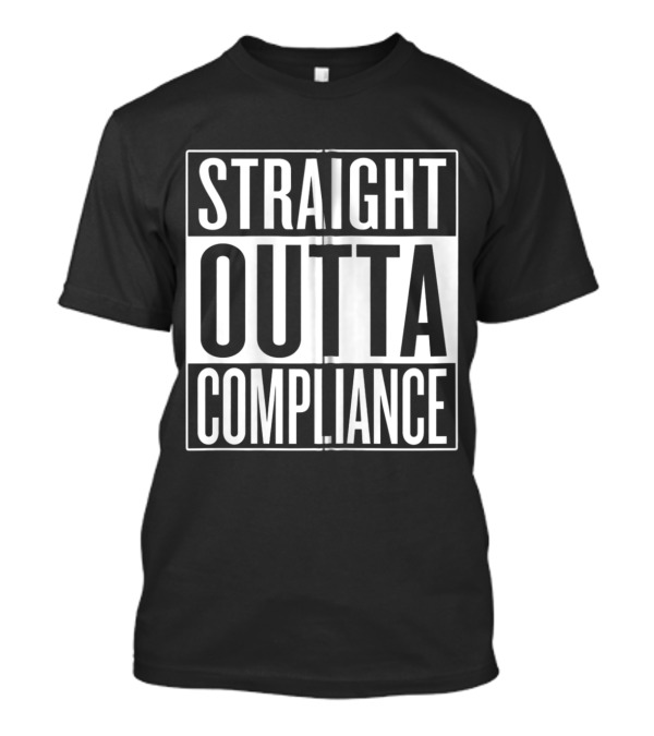 Straight Outta Compliance Rebellious Punk Teen Anarchist Zip T-Shirt