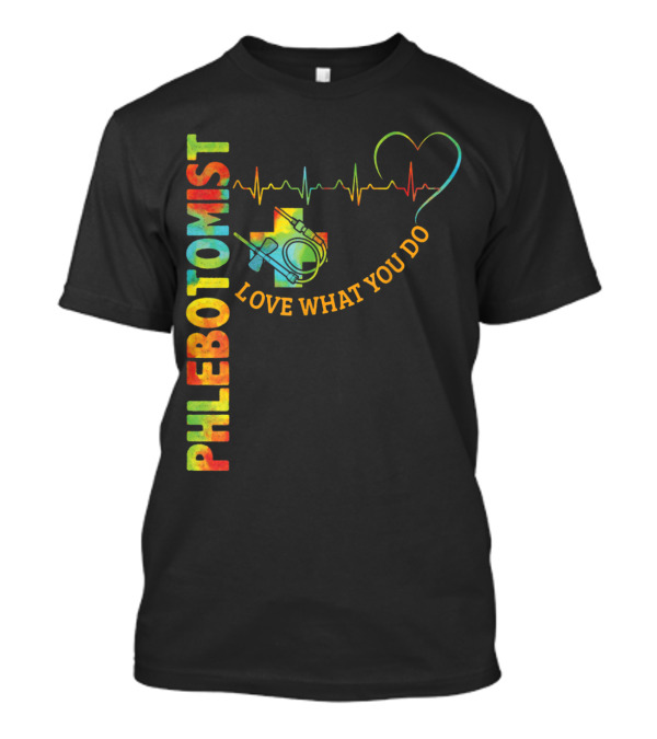 Phlebotomist Love What You Do Heartbeat Rainbow Cross Stethoscope T-Shirt