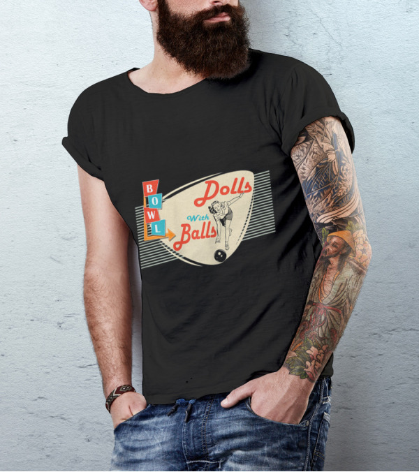 Dolls With Balls Bowl Vintage Bowling Team T-Shirt