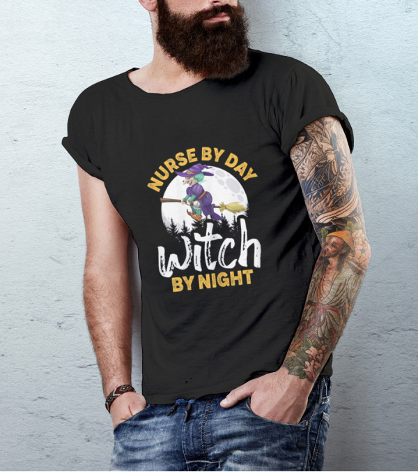 Nurse By Day Witch By Night Halloween Costume T-Shirt