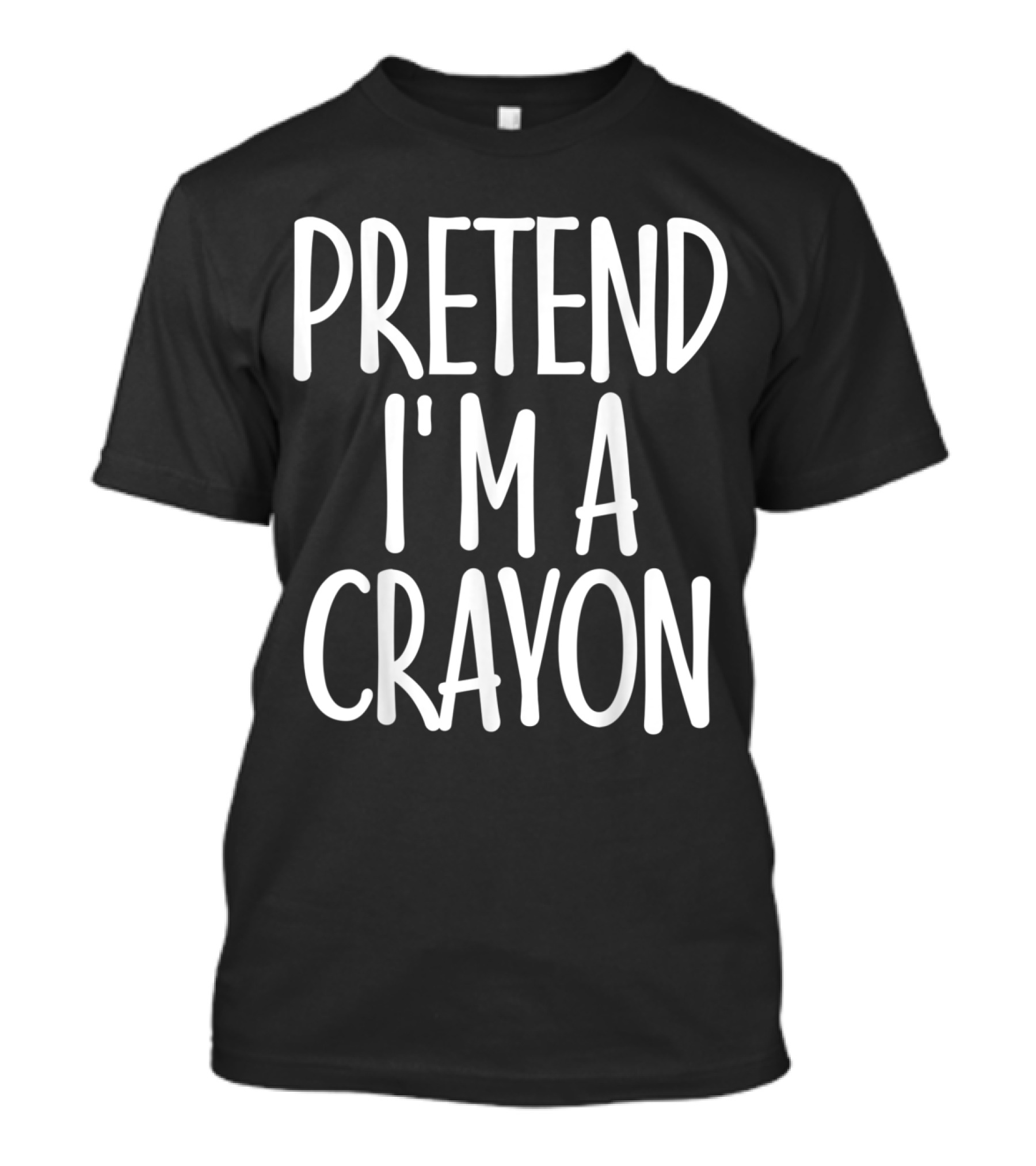 Pretend I'm A Crayon Easy Halloween Costume Joke T-Shirt