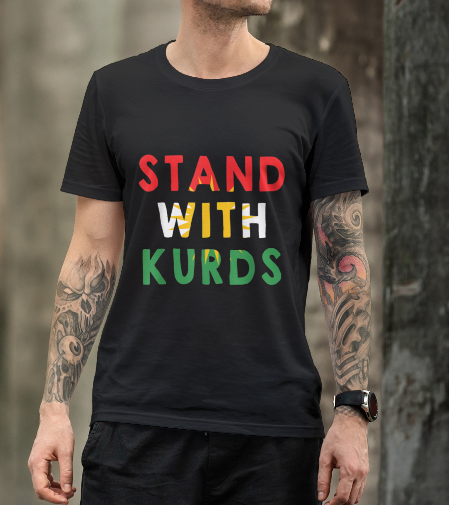 Stand With Kurds Kurdistan Flag Support T-Shirt