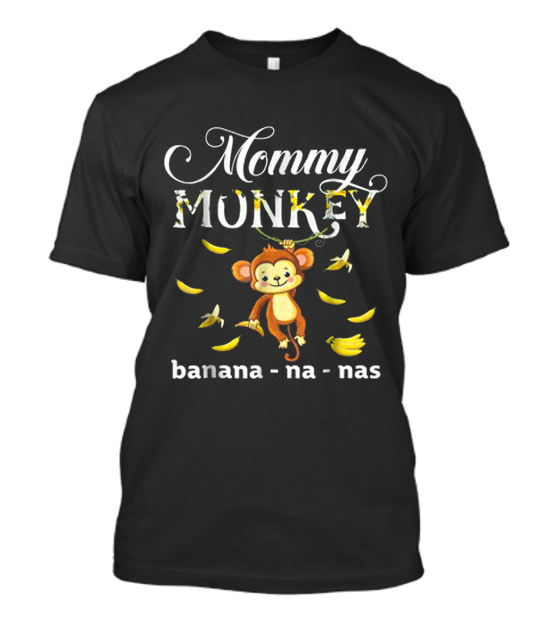 Mommy Monkey Banana-na-nas Funny Family T-Shirt