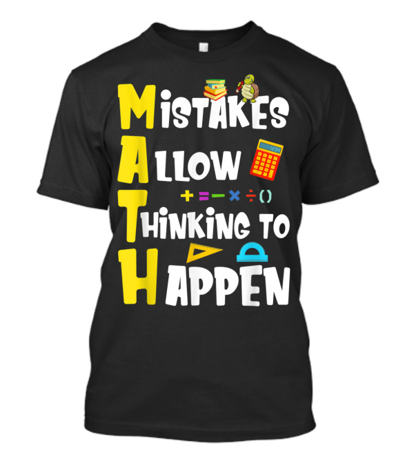 Mistakes Allow Thinking To Happen Funny Math Teacher Shirt Calculator Turtle Books T-Shirt