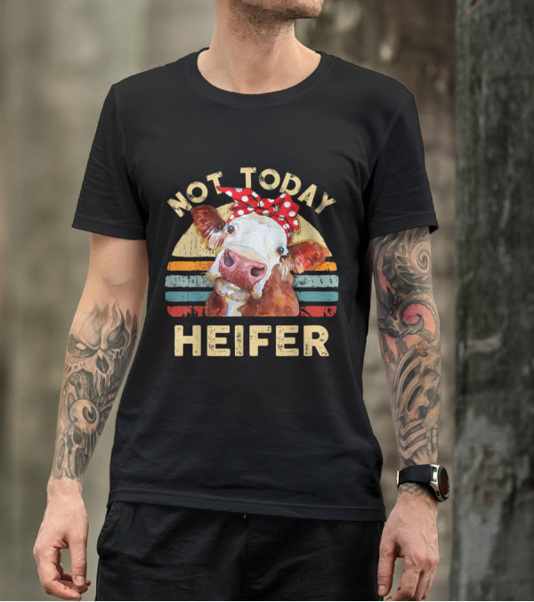 Not Today Heifer Vintage Cows Funny Retro 60s 70s T-Shirt