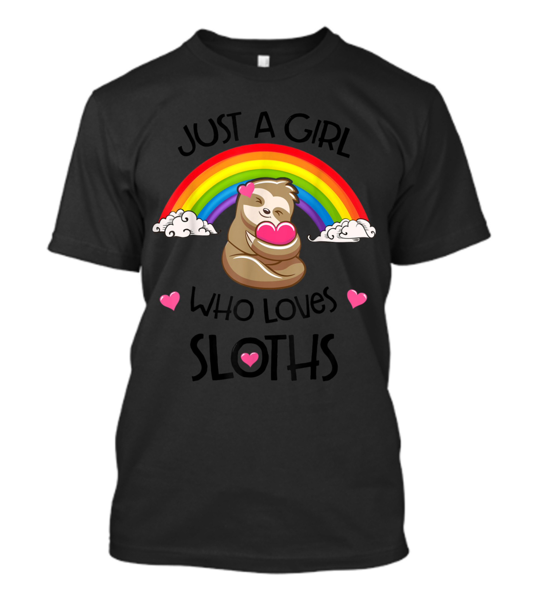 Just A Girl Who Loves Sloths Rainbow Heart Clouds T-Shirt