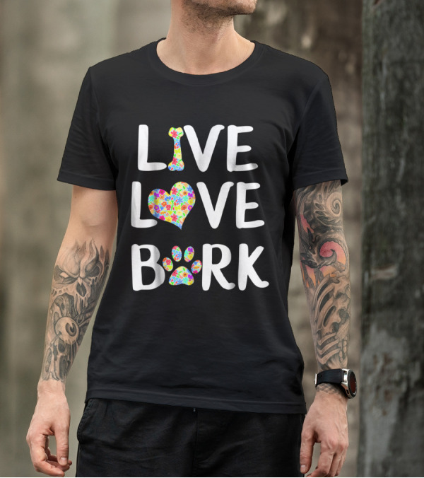 Live Love Bark Cute Dog Cat Lover Heart Paw Floral T-Shirt