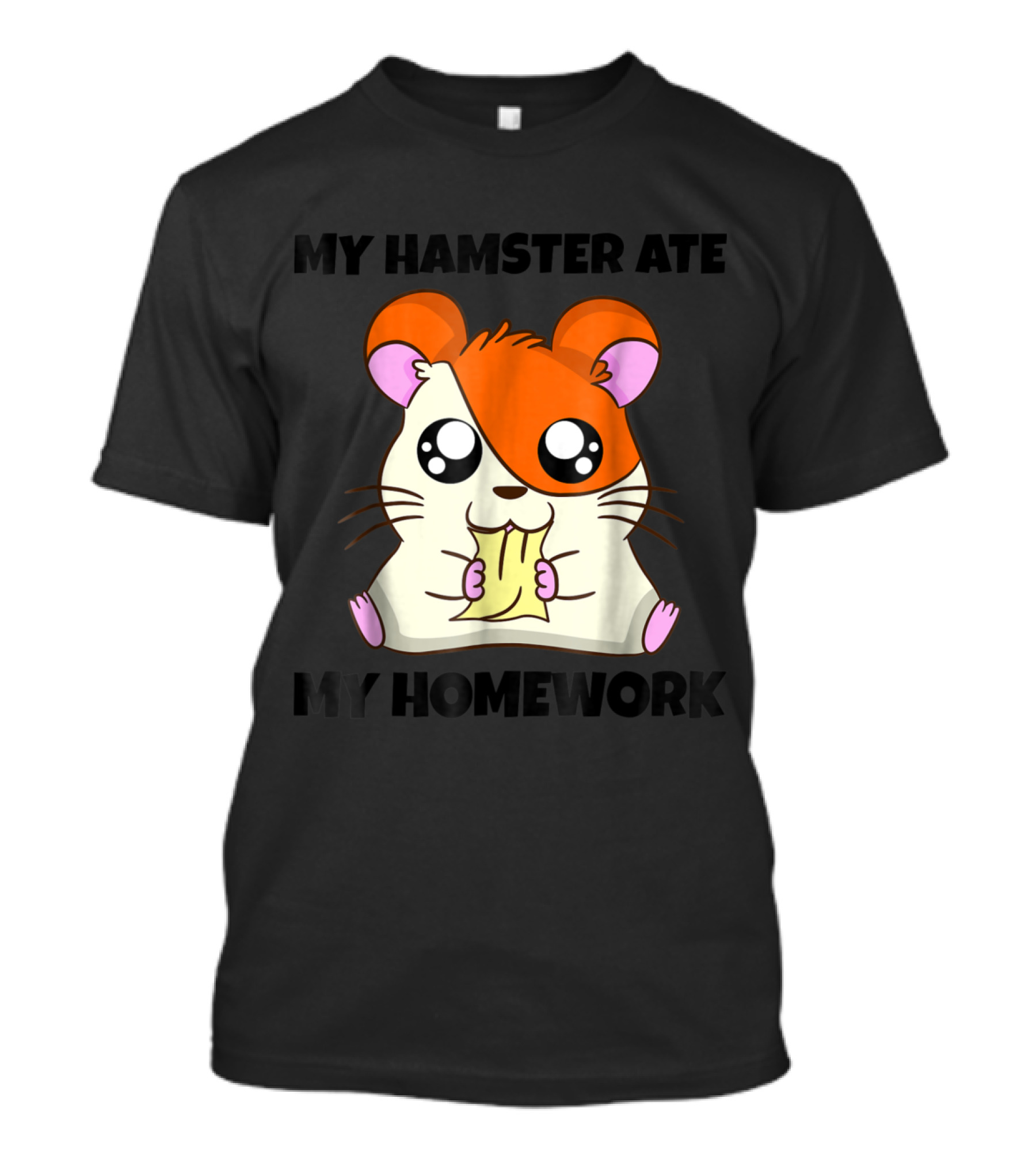 My Hamster Ate My Homework Funny Kids Teacher School T-Shirt