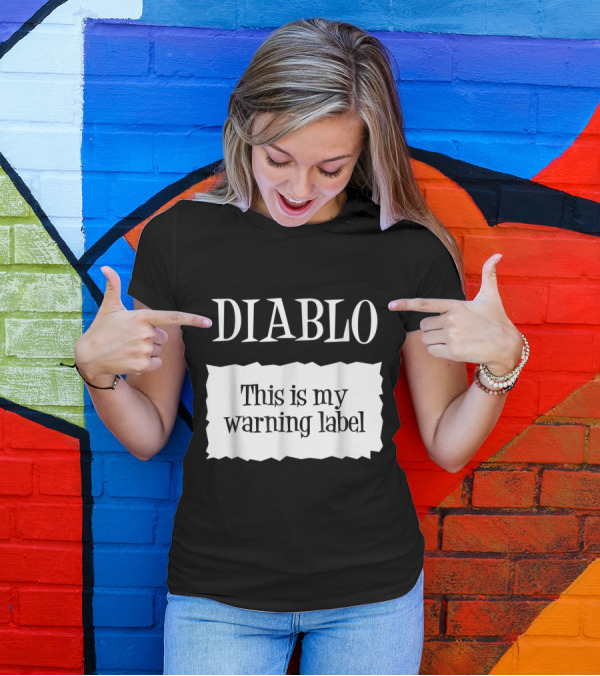 DIABLO This Is My Warning Label T-Shirt