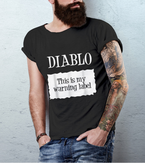 DIABLO This Is My Warning Label T-Shirt