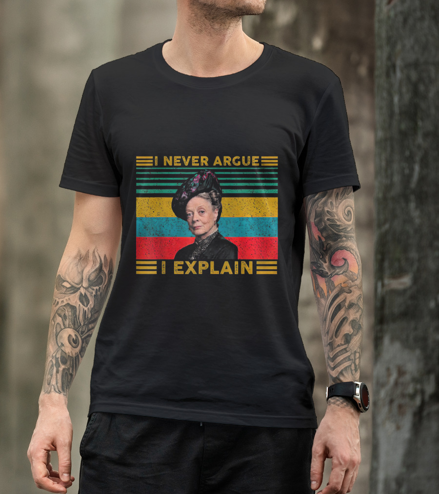 I Never Argue I Explain Vintage Style Lady Image T-Shirt