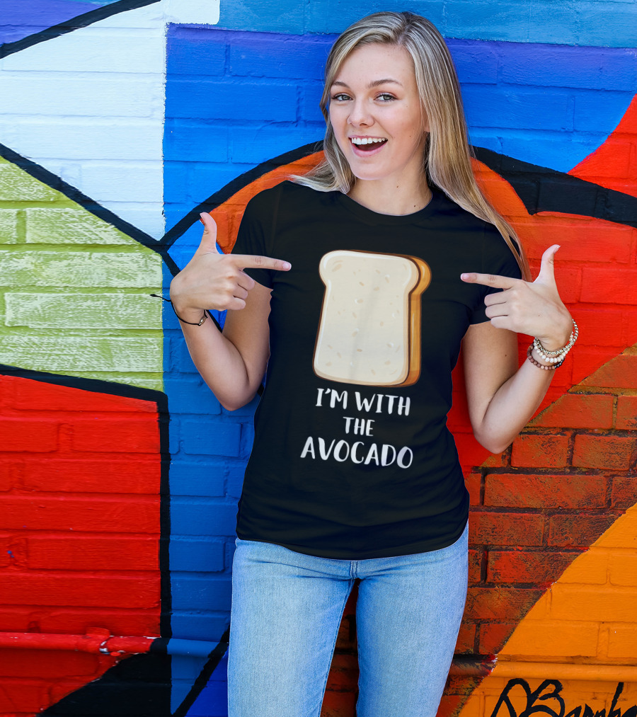 I'm With The Avocado Fun Couples Friends Sisters Toast Bread T-Shirt