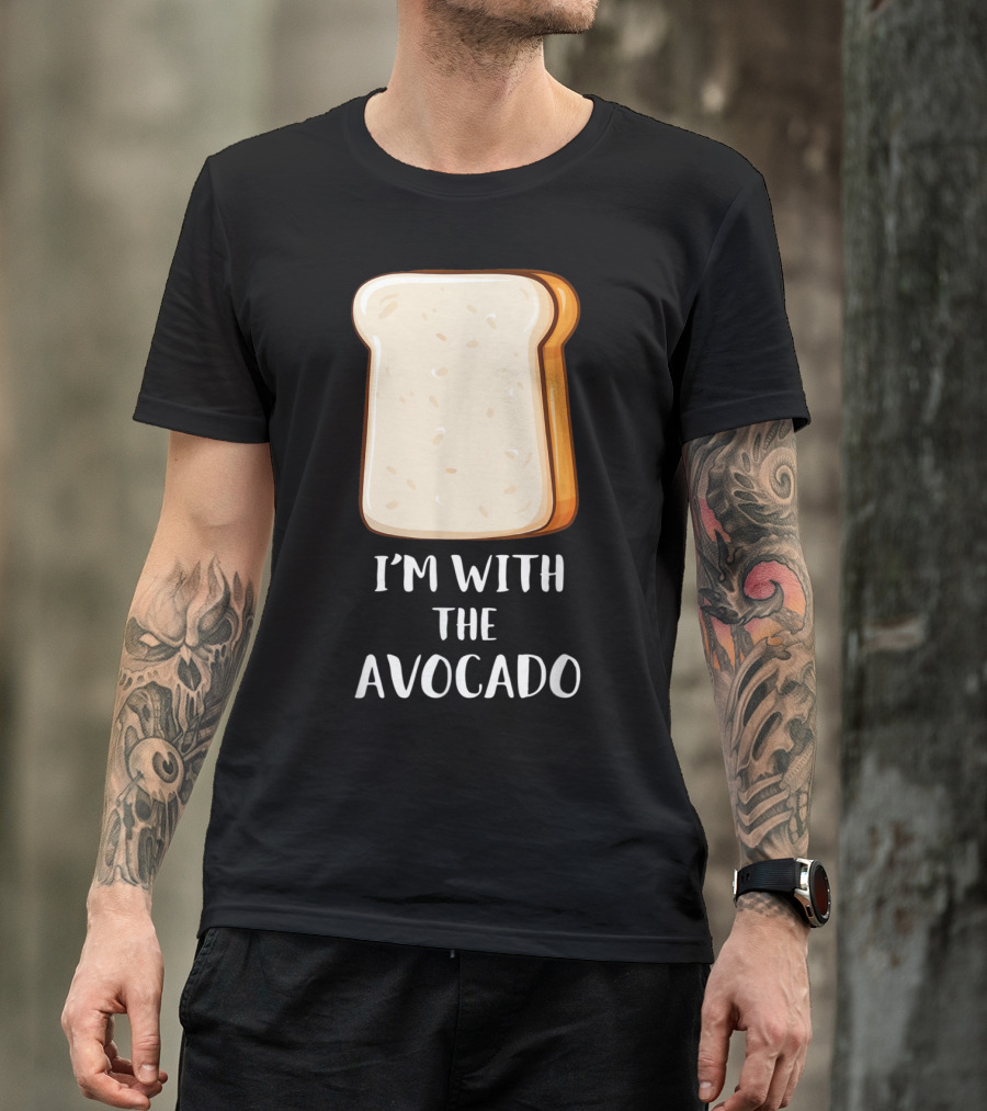 I'm With The Avocado Fun Couples Friends Sisters Toast Bread T-Shirt
