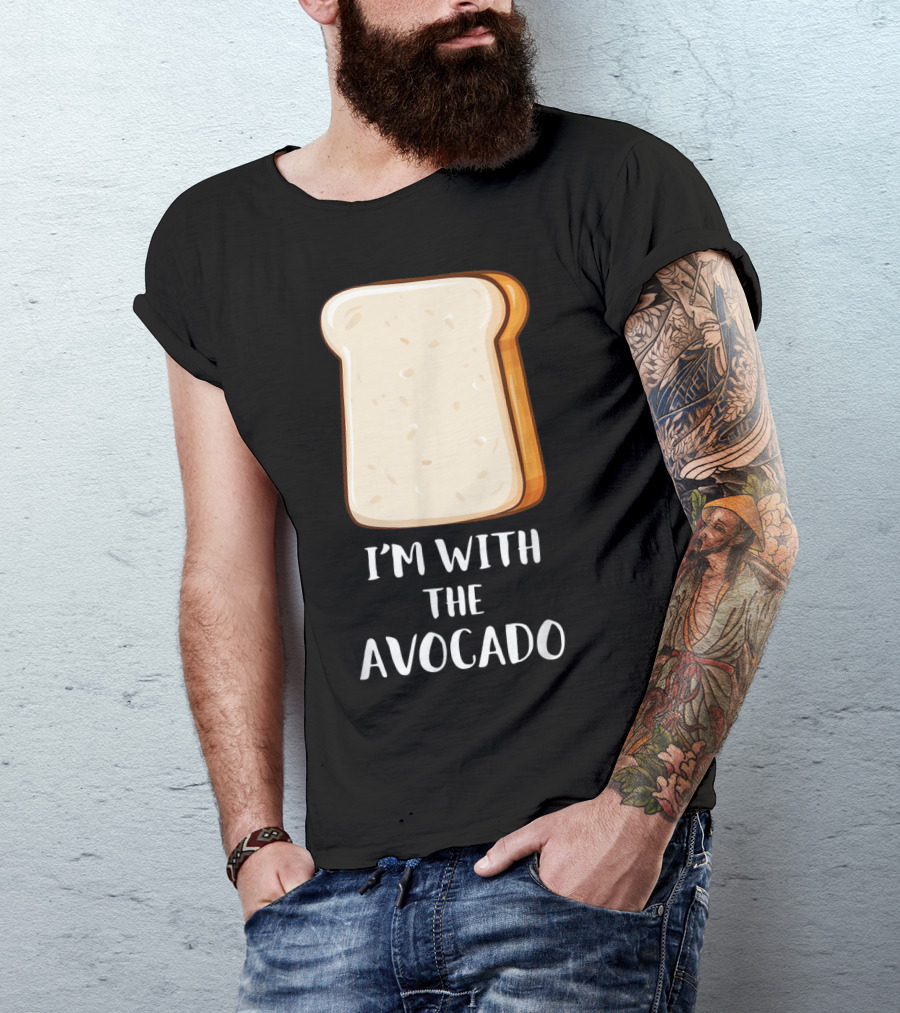 I'm With The Avocado Fun Couples Friends Sisters Toast Bread T-Shirt