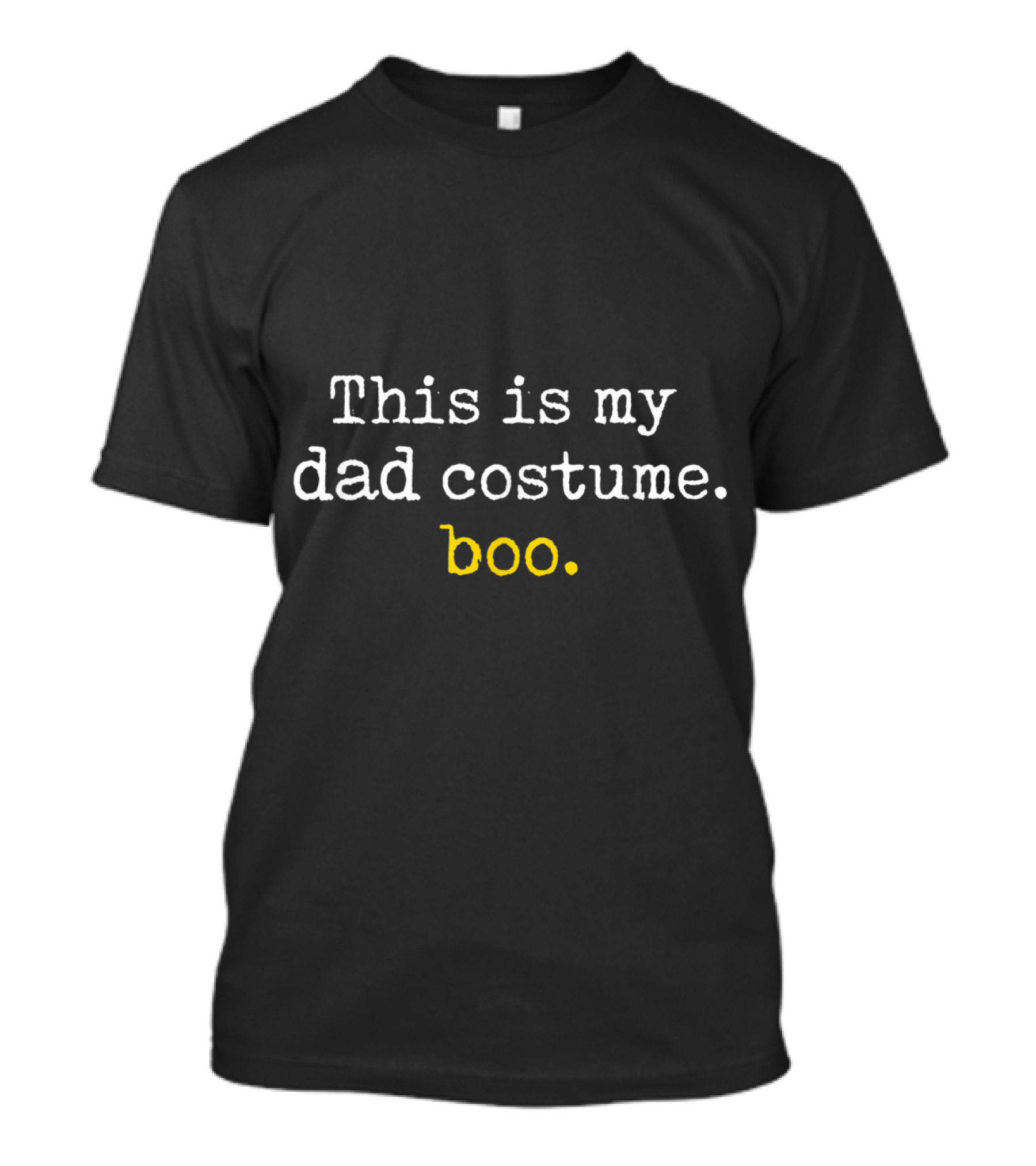 This Is My Dad Costume Boo Halloween Joke T-Shirt