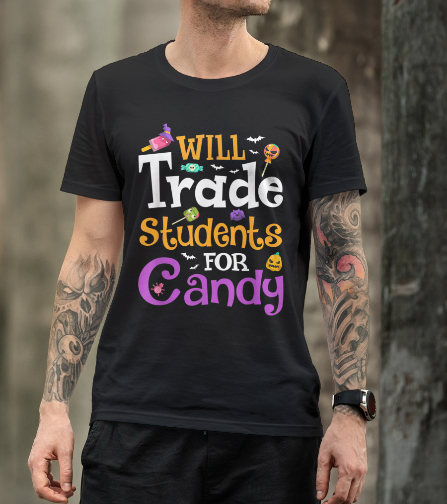 Will Trade Students For Candy Halloween Teacher T-Shirt