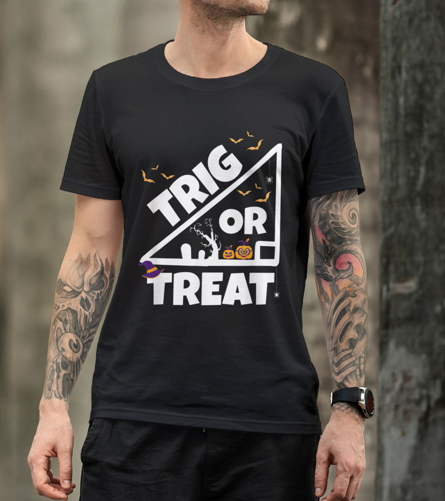 Trig Or Treat Halloween Math Teacher Students School College Pumpkin Bats Spider T-Shirt