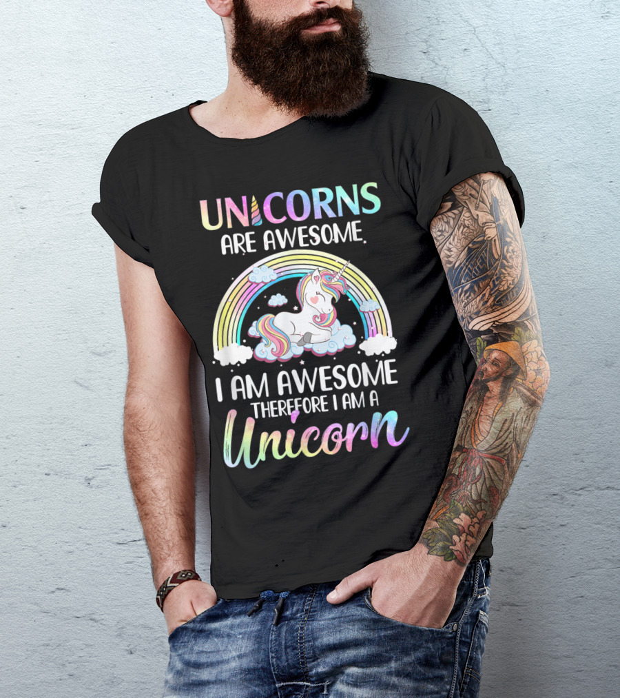 Unicorns Are Awesome I Am Awesome Therefore I Am A Unicorn Rainbow Cloud T-Shirt