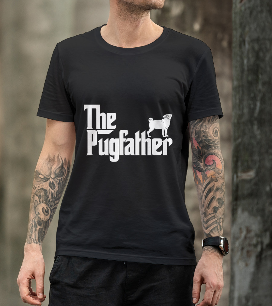 The Pugfather Funny Pug Owner Pug Father T-Shirt