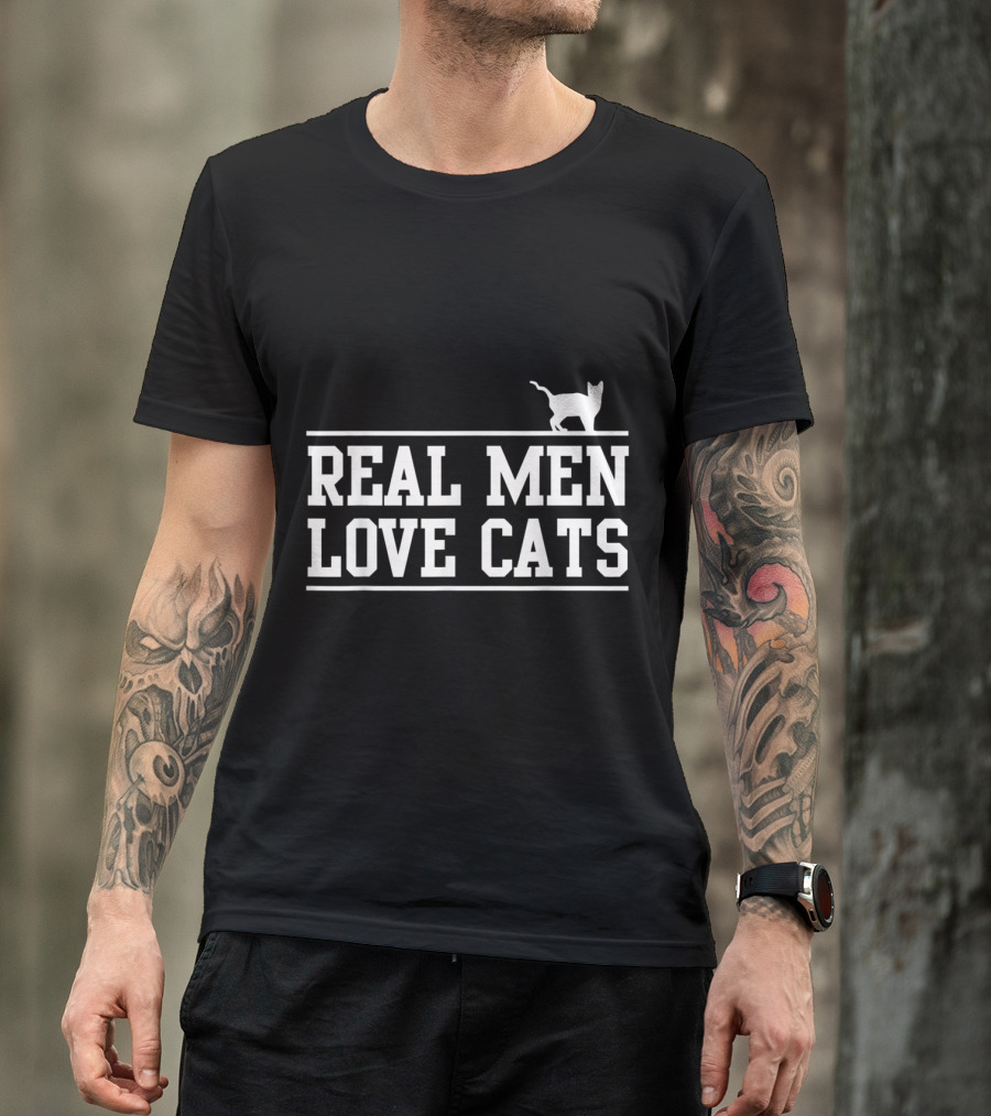 Real Men Love Cats Cat T-Shirt