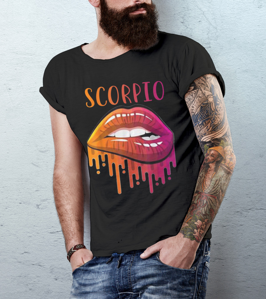 Scorpio Dripping Lipstick October November Birthday T-Shirt