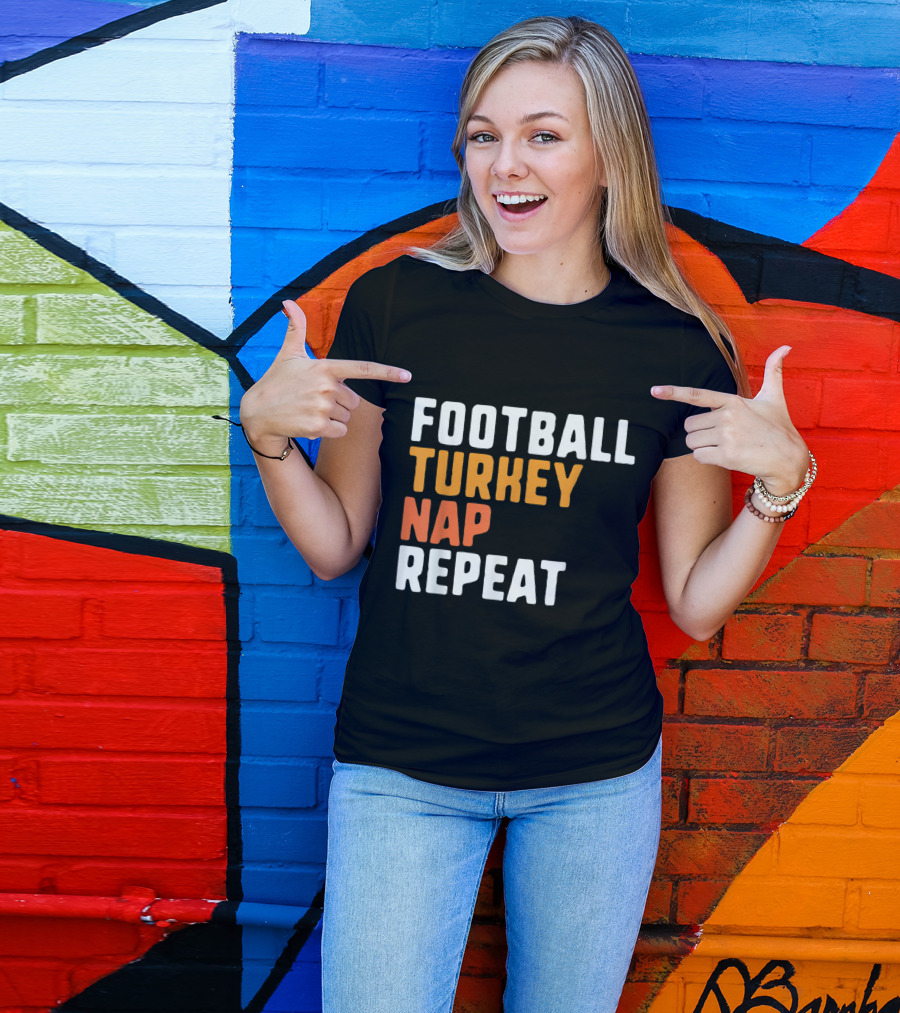 Football Turkey Nap Repeat Thanksgiving Saying T-Shirt