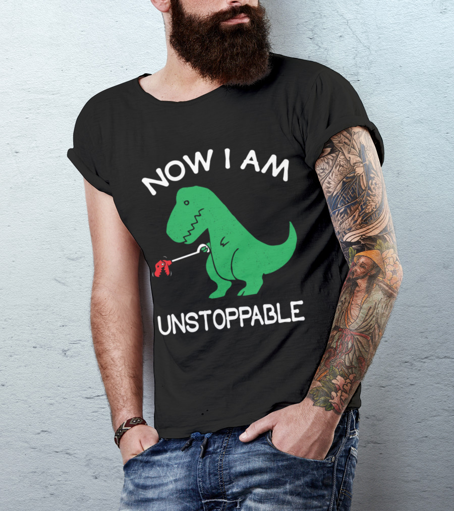 Now I Am Unstoppable Funny Rex Dinosaur With Grabber Tool T-Shirt