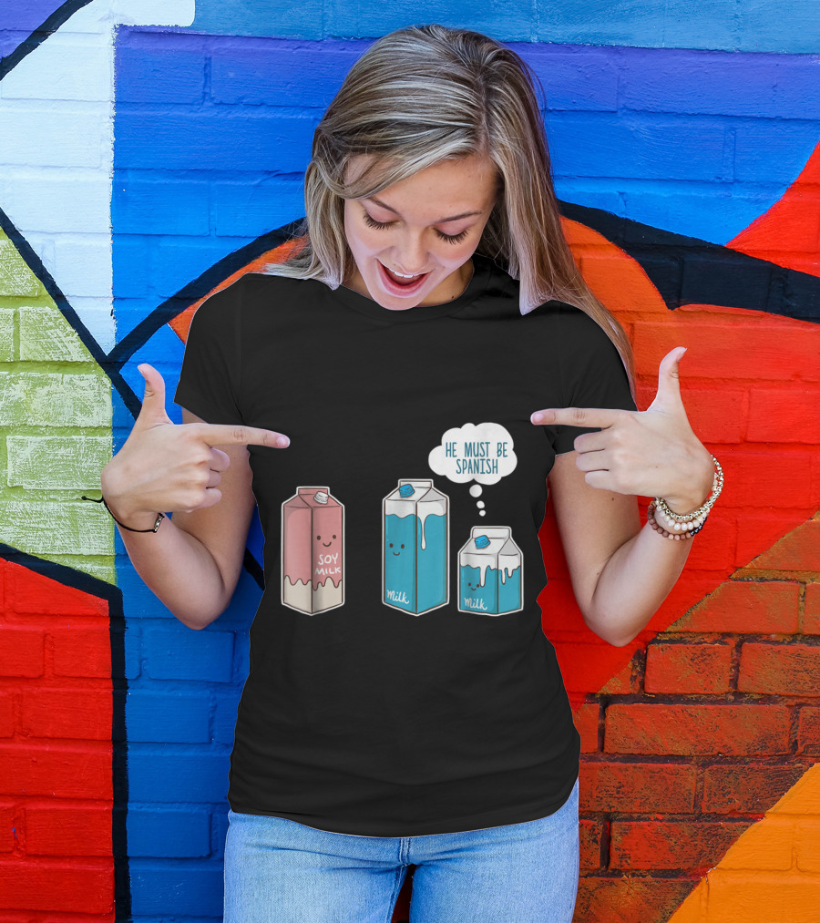 Soy Milk He Must Be Spanish Funny Vegan Pun Milk Cartons T-Shirt