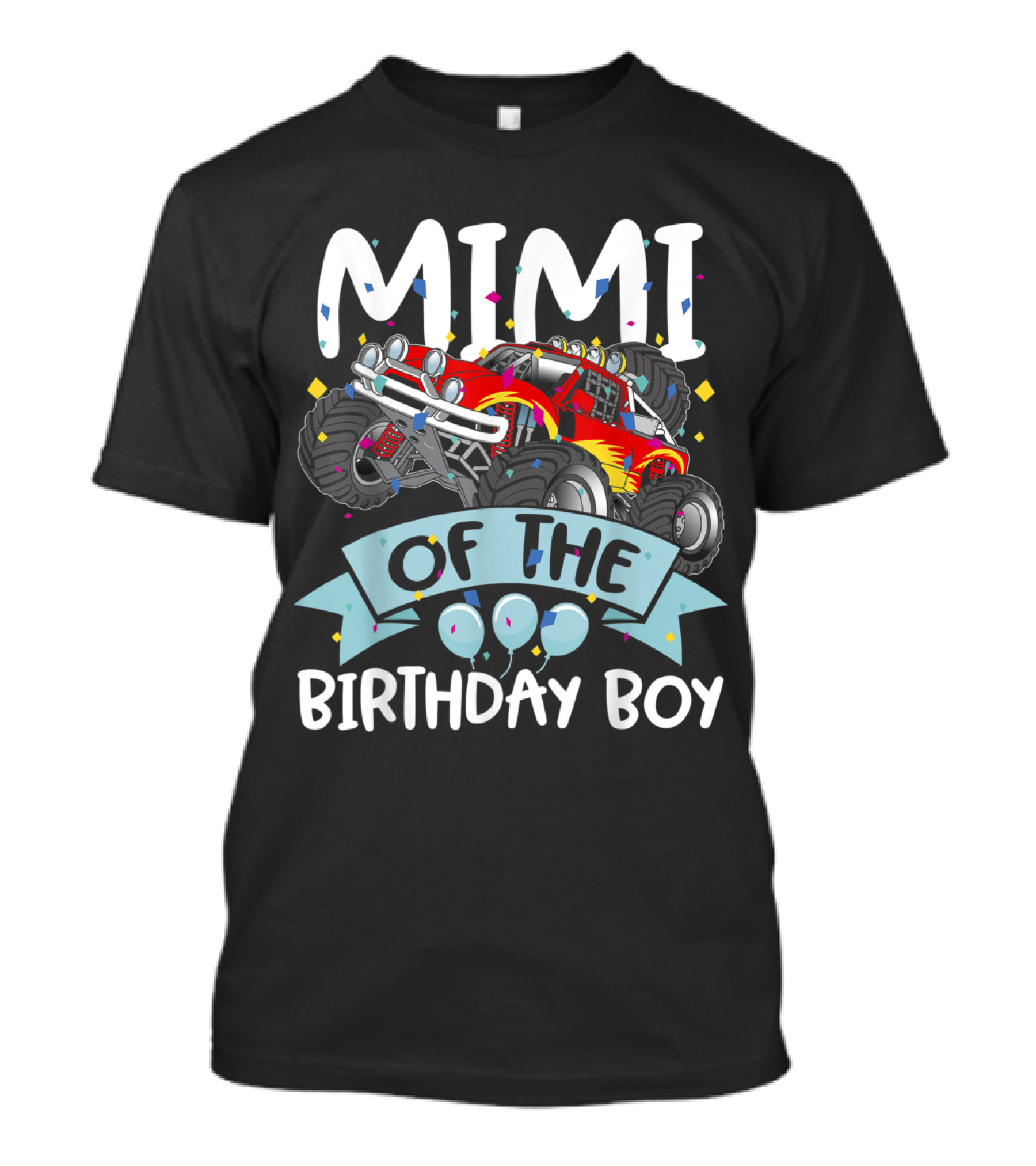 MIMI Of The Birthday Boy Monster Truck Party T-Shirt