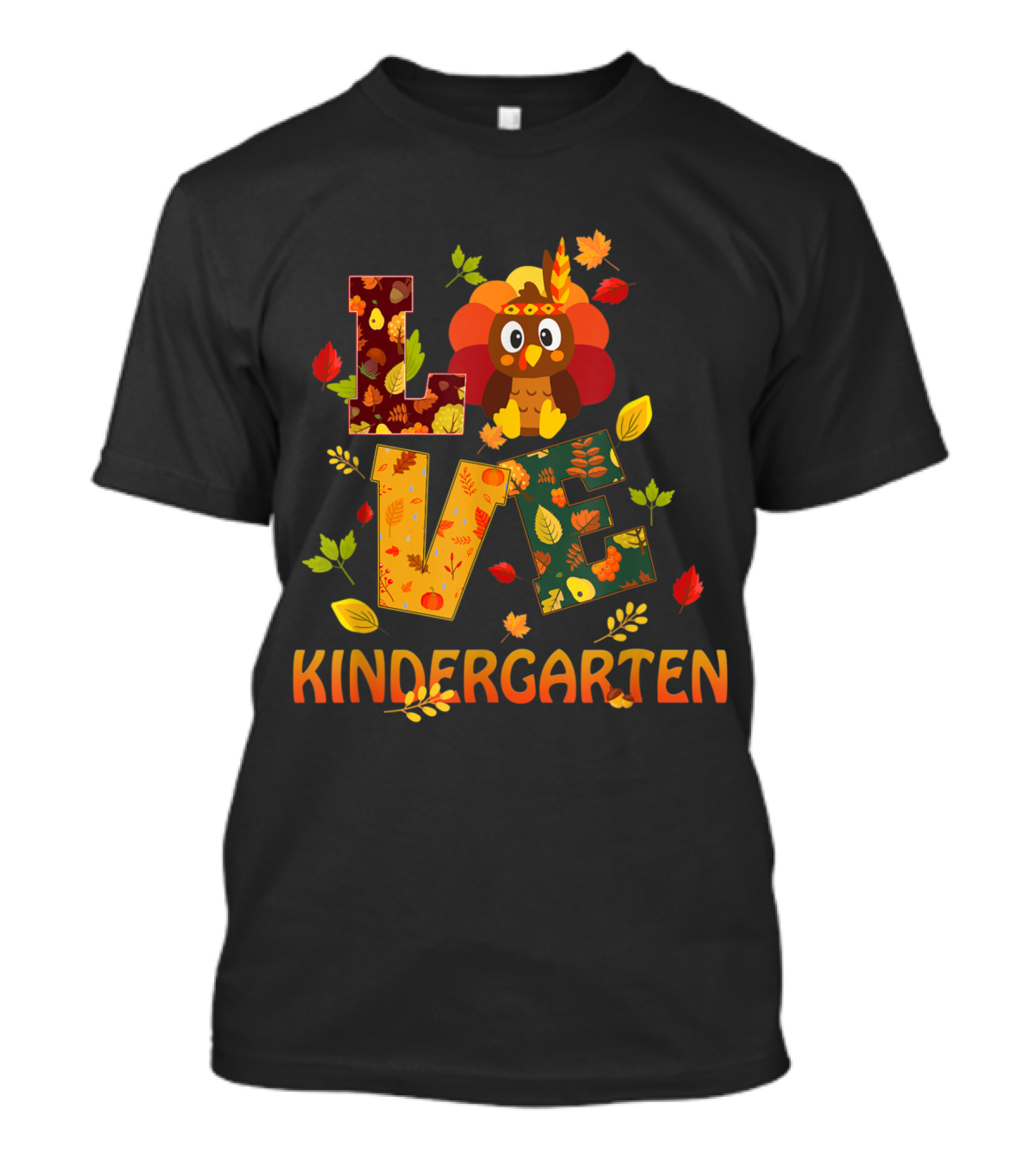 Love Thanksgiving Turkey Kindergarten Teacher T-Shirt