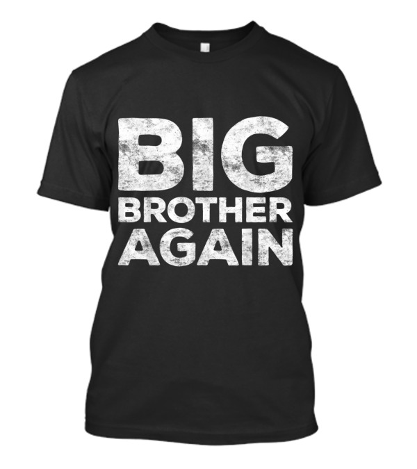 BIG BROTHER AGAIN Text T-Shirt