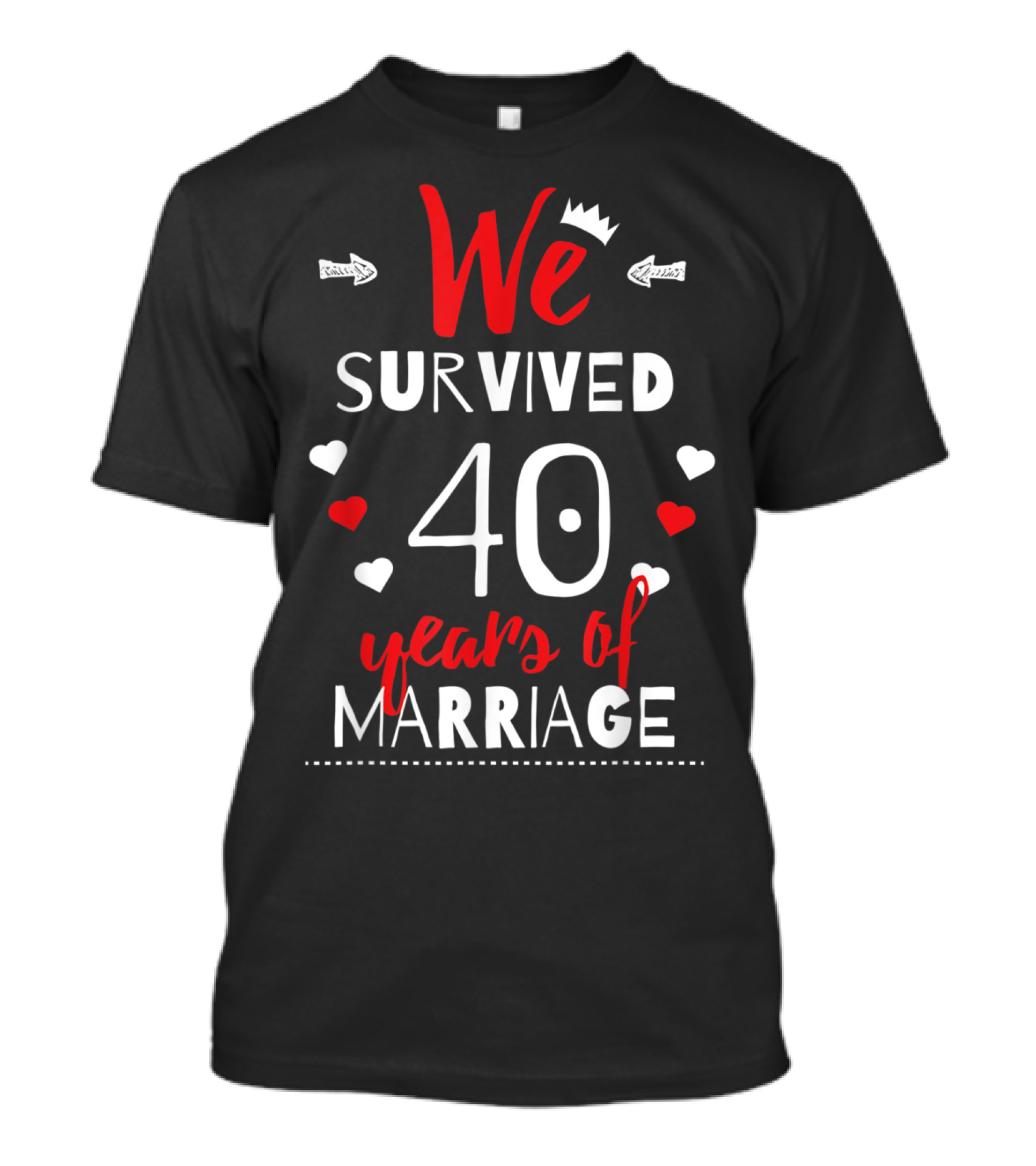 We Survived 40 Years Of Marriage Funny 40th Wedding Anniversary T-Shirt