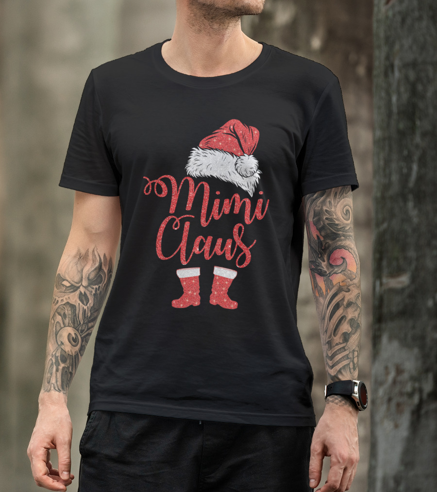Mimi Claus Santa Hat And Boots Christmas Humor T-Shirt