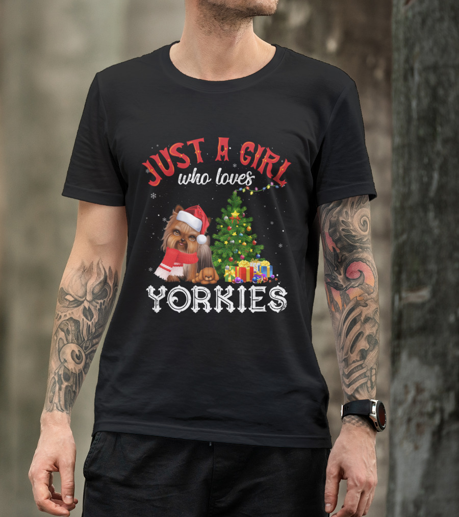 Just A Girl Who Loves Yorkies With Christmas Tree And Santa Hat T-Shirt
