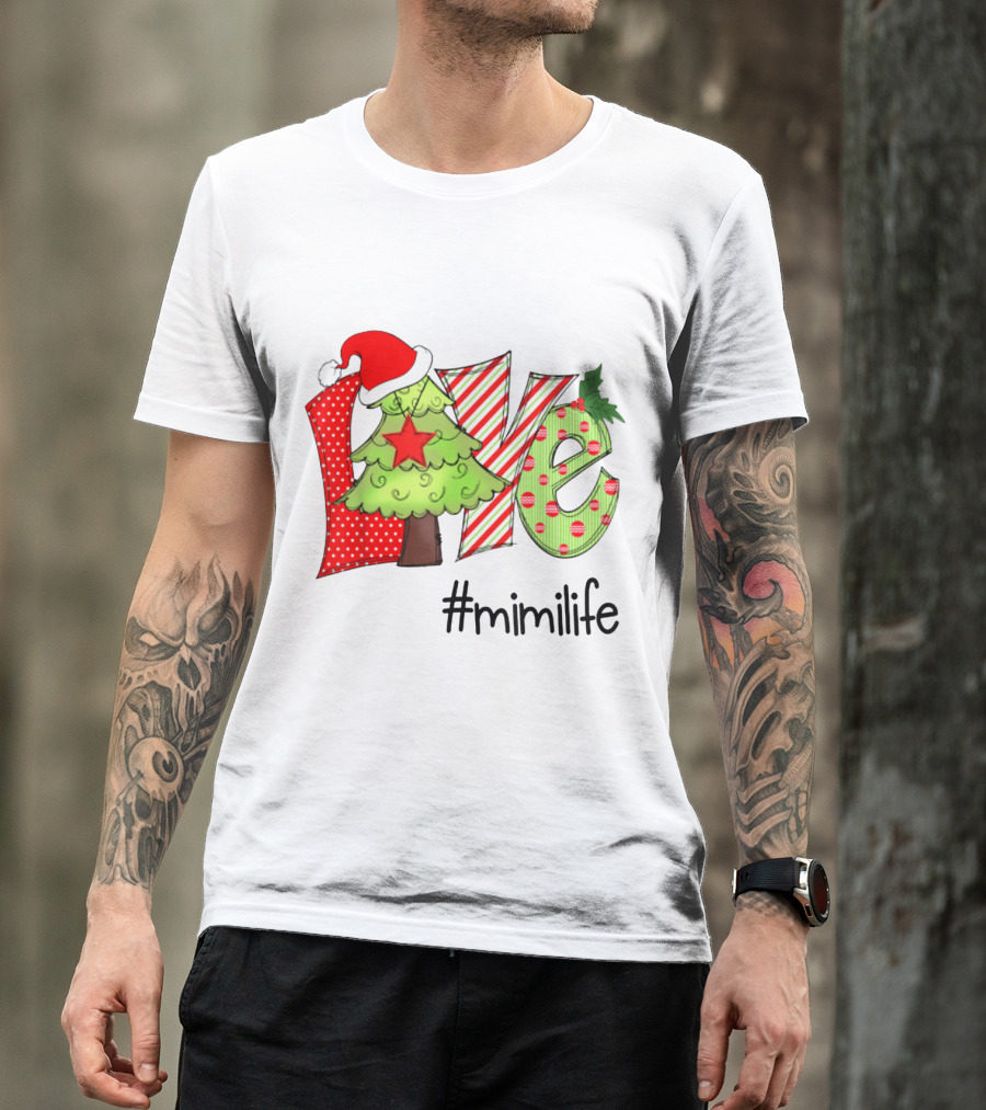 Love Christmas Tree Santa Hat #mimilife T-Shirt