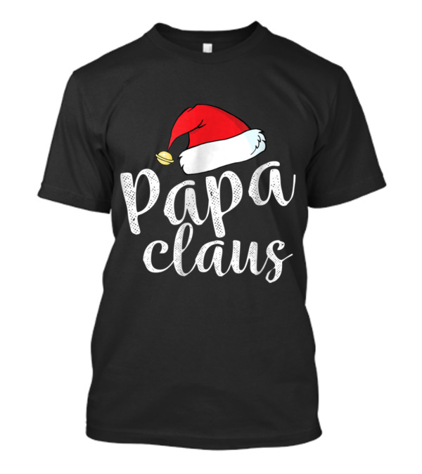 Papa Claus Santa Hat Christmas Grandpa T-Shirt