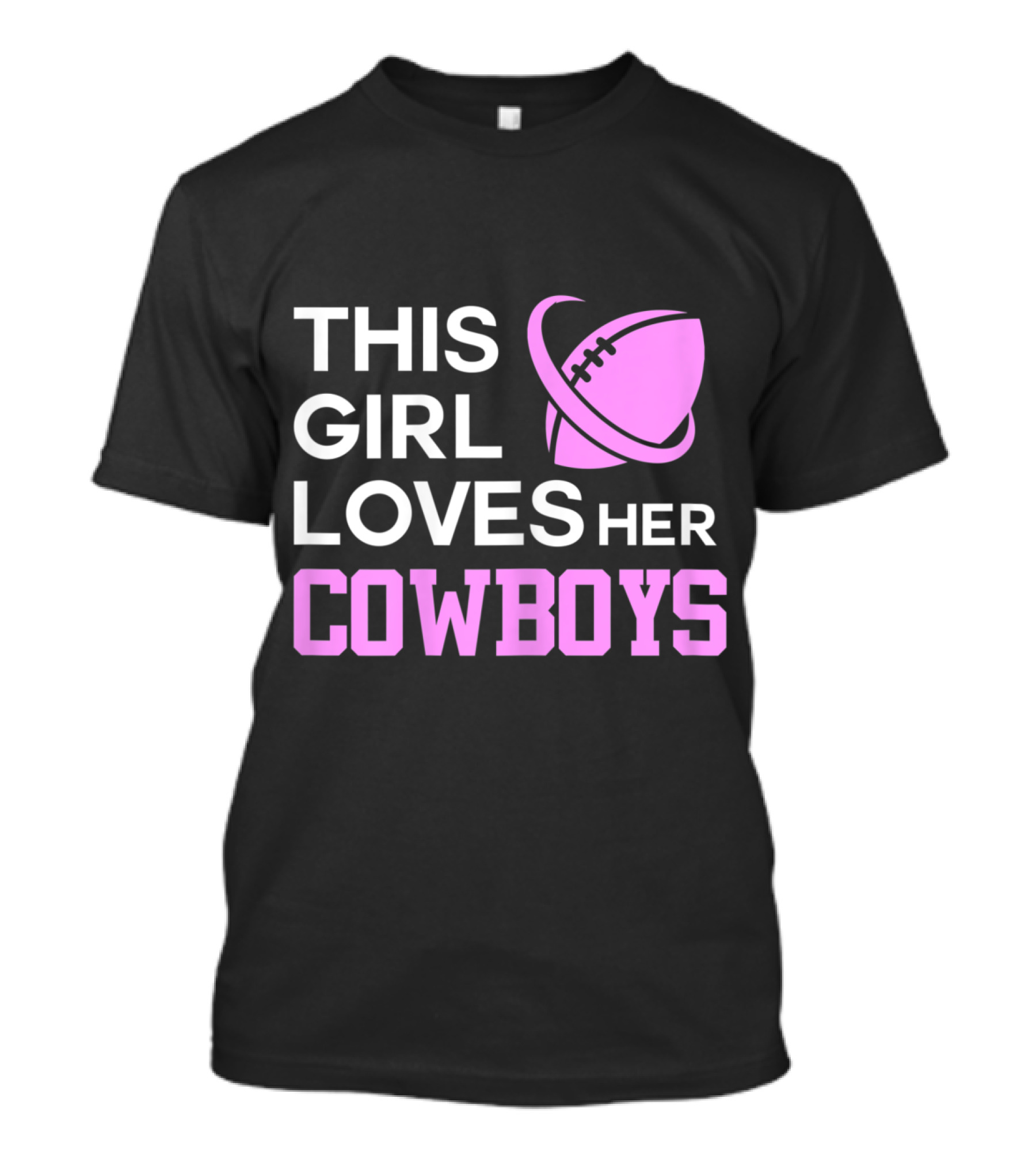 This Girl Loves Her Cowboys Football Dallas Texas T-Shirt
