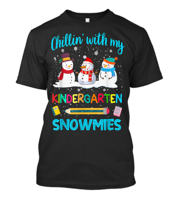 Chillin' With My Kindergarten Snowmies Snowmen Pencil Eraser Ruler T-Shirt