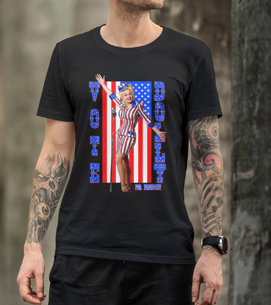 Vote Dolly Parton For President USA Flag T-Shirt