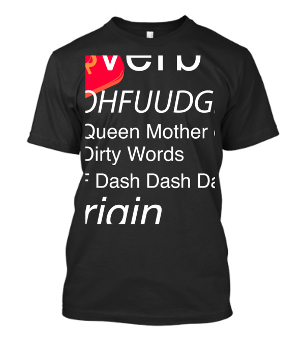Funny Christmas Fudge Definition Leg Lamp Fragile Queen Mother Of Dirty Words T-Shirt